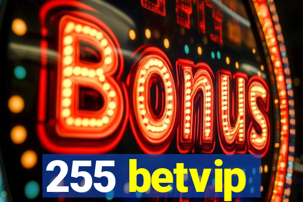 255 betvip